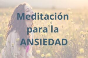 Meditación para la Ansiedad