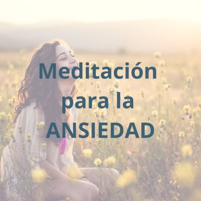 Meditación para la Ansiedad