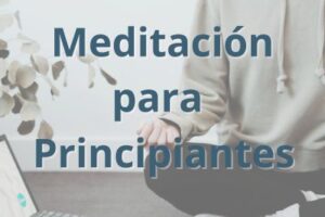 Meditación para principiantes