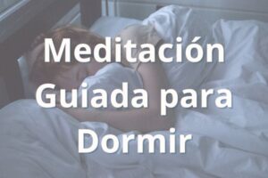 Meditación Guiada para Dormir