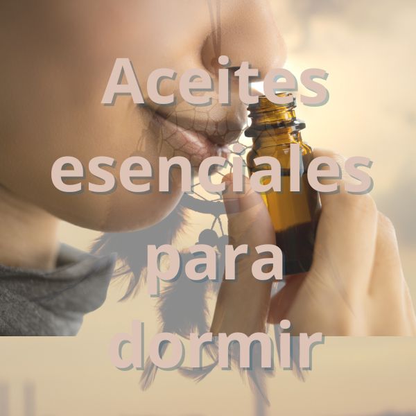 Aceites esenciales para dormir