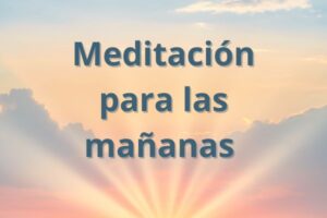 meditación para las mañanas