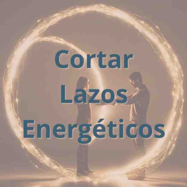 cortar lazos energéticos