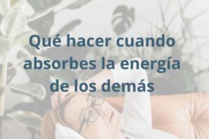absorber energía de los demás